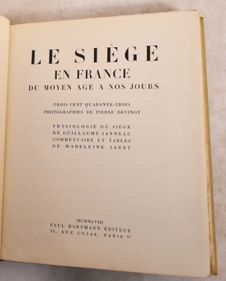 Item #189318 Le Siege en France du Moyen Age a Nos Jours: 343 Photographies de Pierre Devinoy....