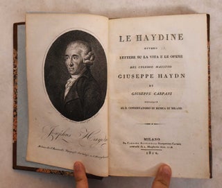 Item #189325 Le Haydine: Ovvero Lettere su la Vita e le Opere del Celebre Maestro Giuseppe Haydn....