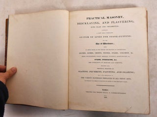 Item #189326 Practical Masonry, Bricklaying, and Plastering, Both Plain and Ornamental:...
