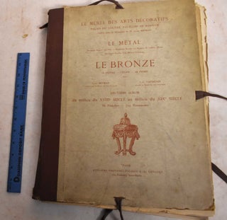 Item #189343 Le Bronze; Le Cuivre, L'Etain, Le Plomb: Deuxieme Album. Louis Metman