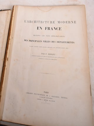 Item #189363 L'Architecture Moderne en France: Maisons les Plus Remarquables des Principales...