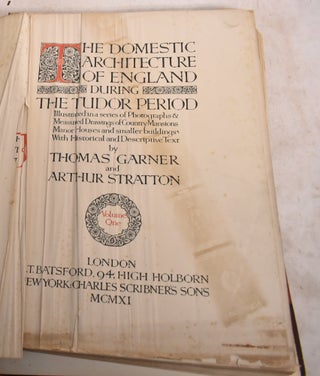 Item #189364 The Domestic Architecture of England During the Tudor Period, Volume One. Thomas...