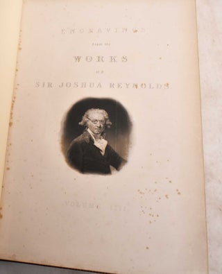 Item #189372 Engravings From the Works of Sir Joshua Reynolds, Volume IIII PROOFS. Samuel William...