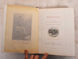 Item #189381 Driving; The Badminton Library of Sports and Pastimes. Henry Charles Fitz-Roy...