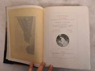 Item #189397 Tennis; The Badminton Library of Sports and Pastimes. John Moyer Heathcote, C G....