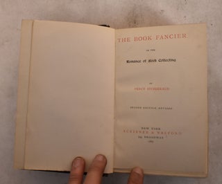 Item #189422 The Book Fancier, or, The Romance of Book Collecting. Percy Fitzgerald