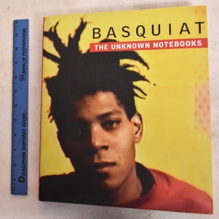 Item #189531 Basquiat: The Unknown Notebooks. Dieter Buchhart, Tricia Laughlin Bloom