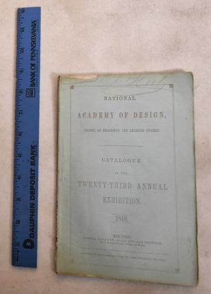 Item #189568 23rd Annual Exhibition, National Academy of Design, 1848. 1848 NY: NAD