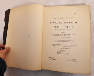 Item #189577 The Unequaled Collection of Engraved Portraits of Washington Belonging to Hon. James...