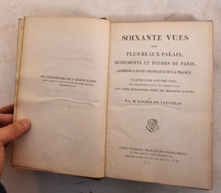 Item #189583 Soixante Vuew des Plus Beaux Palais, Monuments et Eglises de Paris, Cathedrales et...