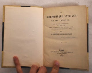 Item #189601 La Bibliotheque Vaticane et Ses Annexes: Le Musee Chretien, la Salle des Tableaux du...