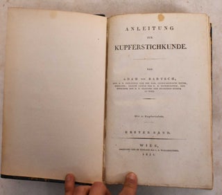 Item #189658 Anleitung Zur Kupferstichkunde. Adam Bartsch Von
