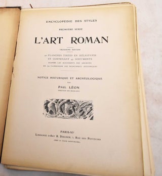 Item #189665 Encyclopedie des Styles. Premiere Serie, L'Art Roman. Paul Leon