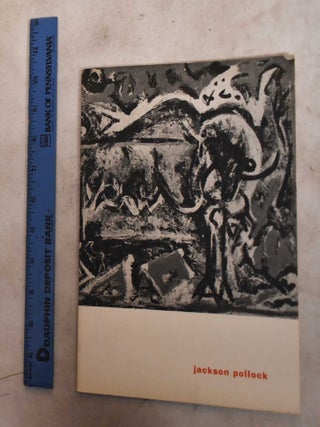 Item #189683 Jackson Pollock, 1912-1956. Sam Hunter