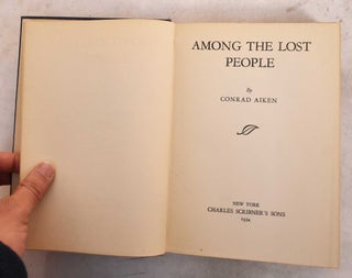 Item #189727 Among the Lost People. Conrad Aiken