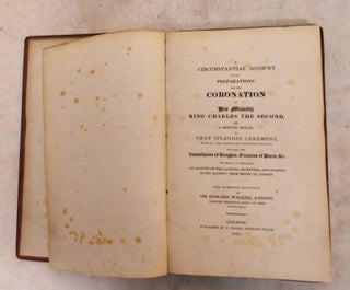 Item #189729 A Circumstantial Account of the Preparations For the Coronation of His Majesty King...