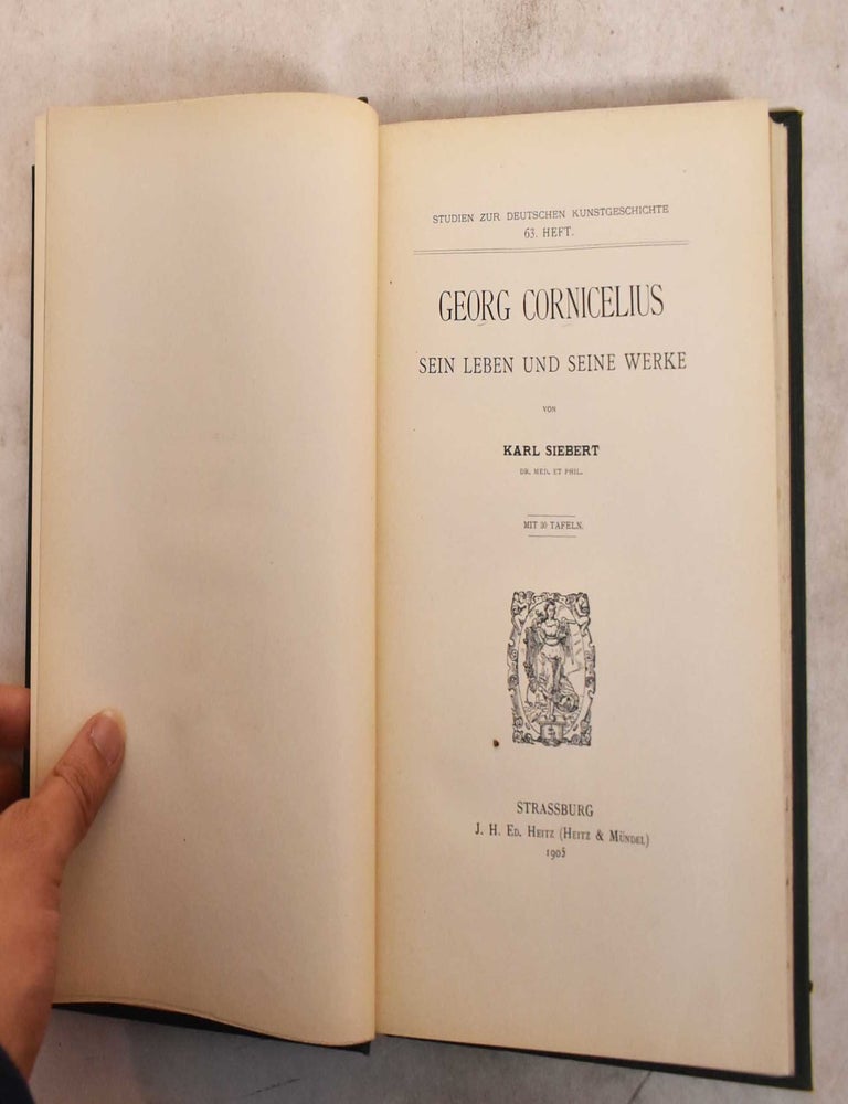 Item #189730 Georg Cornicelius, Sein Leben und Seine Werke. Karl Siebert.