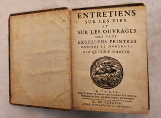 Item #189790 Entretuebs Sur les Vies et Sur les Ouvrages des Plus Excellens Peintres Anciens et...