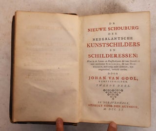 Item #189792 De Nieuwe Schouburg der Nederlantsche Kunstschilders en Schilderessen: Tweede Deel....