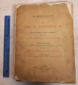 Item #189798 The Tomb of Thoutmosis IV. Howard Carter, Percy E. Newberry, G. Maspero, Grafton...
