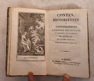 Item #189803 Contes, Historiettes et Conversations a l'Usage des Enfans Qui Commencent a Lire...