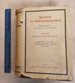 Item #189822 Handbook of Library Science; Vol. 3, History of Libraries. Fritz Milkau, Georg Leyh,...