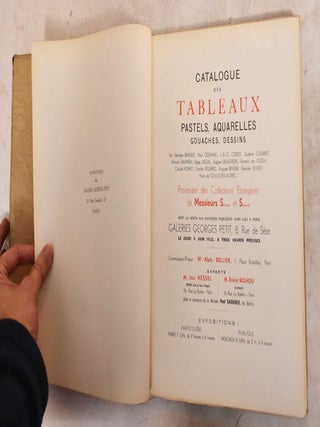 Catalogue des Tableaux Pastels, Aquarells, Gouaches, Dessins par Georges Braque, Paul Cezanne, J.B.C. Corot, Gustave Courbet, Honore Daumier, Edgar Degas, Eugène Delacroix, Vincent van Gogh, Claude Monet, Camille Pissarro, Auguste Renoir, Georges Seurat, Henri de Toulouse-Lautrec Provenant des Collections Etrangères de Messieurs S... et S... :