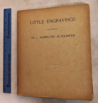 Item #189881 Albrecht Altdorfer; A Book of 71 Woodcuts Photographically Reproduced in Facsimile....