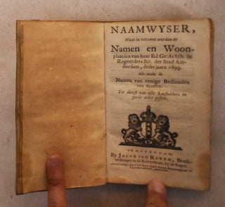 Item #189905 Naamwyzer, Waar in Vertoont Worden De Naamen en Woonplaatsen Van Haar Ed: Gr: Achtb:...