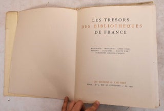 Les Tresors De Bibliotheques De France: Manuscrits, Incunables, Livres Rares, Dessins, Estampes, Objets D'Art, Curiosites Bibliographiques