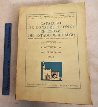 Catalogo de Construcciones Religiosas del Estado de Hidalgo Volume I & II