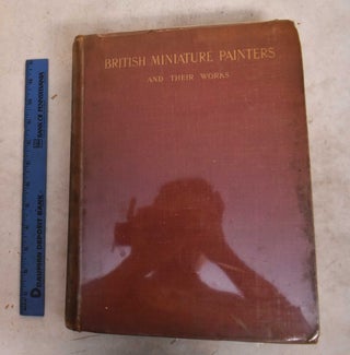 Item #190081 British Miniature Painters and Their Works. J. J. Foster, Howard Coppuck Levis