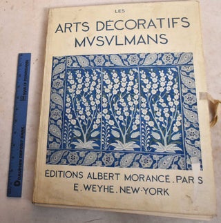 Item #190133 Les Arts Decoratifs Musulmans. Gaston Migeon