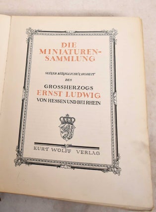 Item #190198 Die Miniaturen-Sammlung Seiner Koniglichen Hoheit des Grossherzogs Ernst Ludwig von...