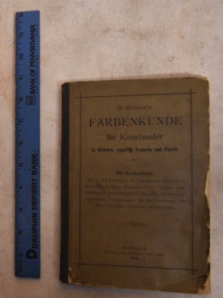 Item #190251 B. Sollner's Farbenkunde Fur Kunstmaler in Olfarben, Aquarell, Tempera und Pastell....