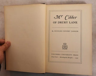 Item #190272 Mr. Cibber of Drury Lane. Richard Hindry Barker