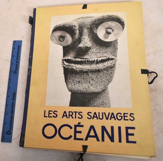 Item #190305 Les Arts Sauvages, Oceanie. Andre Portier, Francois Poncetton