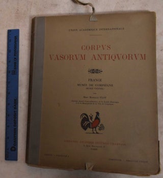 Item #190306 Corpus Vasorum Antiquorum: France: Musee de Compiegne (Musee Vivenel). Marcelle Flot