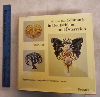Item #190412 Jewelery in Germany and Austria, 1895-1914; Symbolism, Art Nouveau, Neo-Historism....