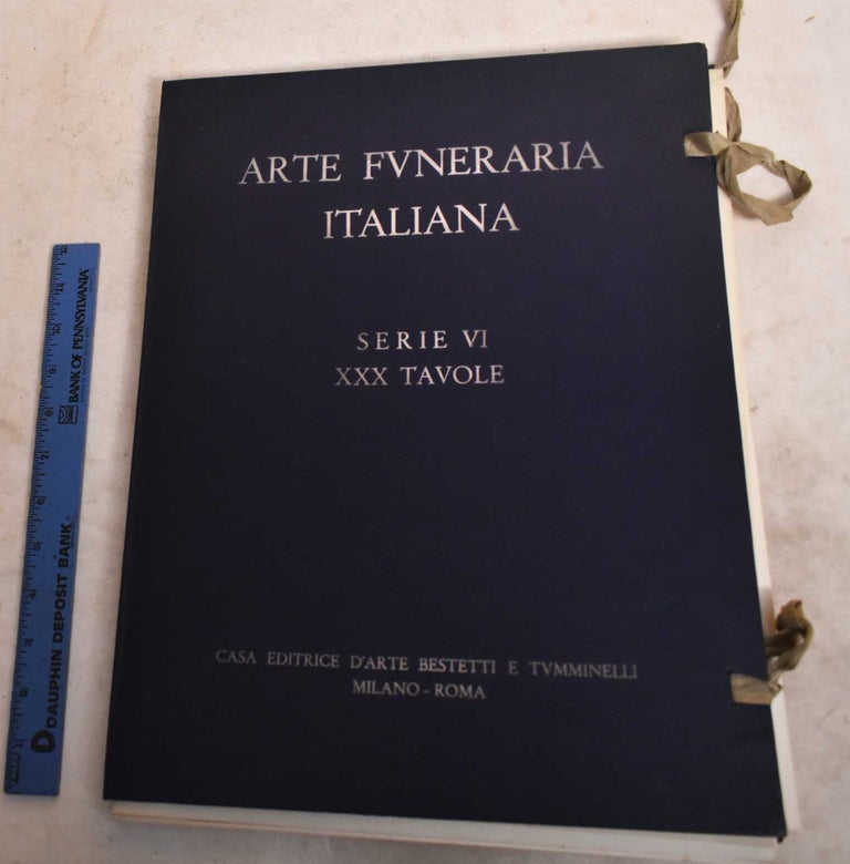 Item #190414 Arte Funeraria Italiana. Serie VI. XXX Tavole