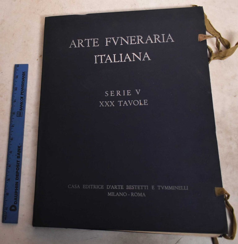 Item #190416 Arte Funeraria Italiana. Serie V, XXX Tavole