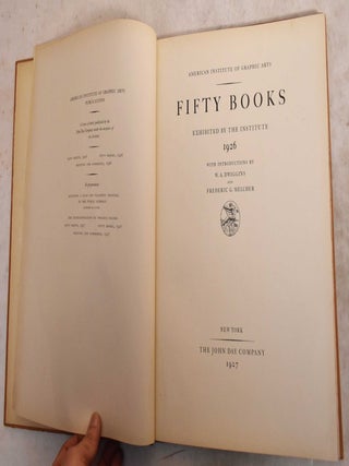 Item #190427 Fifty Books; Exhibited by the Institute, 1926. W. A. Dwiggins, Frederic Gershom...