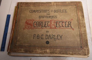 Item #190440 Compositions In Outline from Hawthorne's Scarlet Letter. Carr Octavius Felix Darley