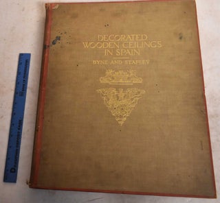 Item #190472 Decorated Wooden Ceilings in Spain: A Collection of Photographs and Measured...