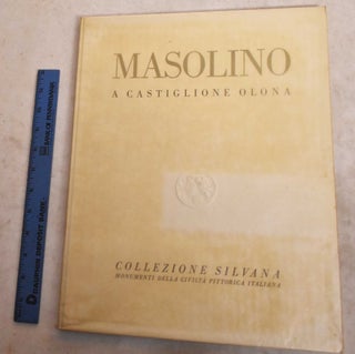 Item #190504 Masolino A Castiglione Olona. Pietro Toesca