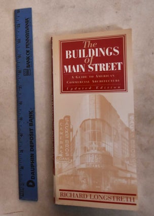 Item #190599 The Buildings of Main Street; A guide to American commercial architecture. Richard...