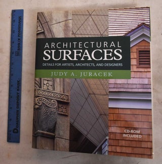 Item #190640 Architectural Surfaces; Details for artists, architects, and designers. Judy A....