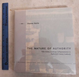 Item #190652 The Nature Of Authority: Villa Culture, Landscape, And Representation In...