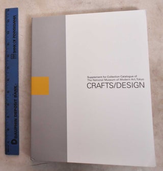 Item #190662 Crafts/Design: Supplement For Collection Catalogue Of The National Museum Of Modern...