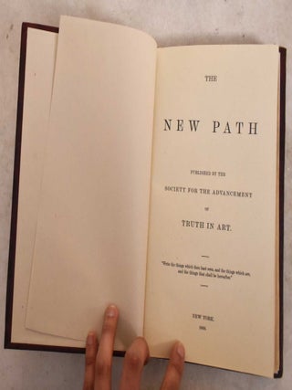 Item #190663 The New Path : Published by The Society For The Advancement of truth In Art (Volume...
